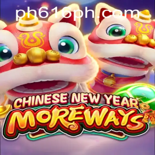 Exploring the Excitement of CHINESENEWYEARMOREWAYS: An Innovative Gaming Experience with 616PH