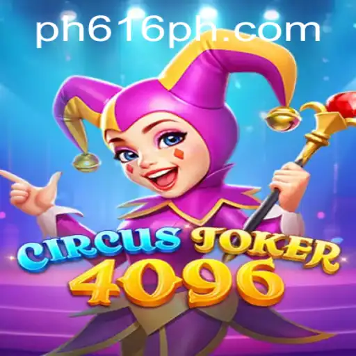 Discover the World of CircusJoker4096: A Thrilling Gaming Experience with 616PH