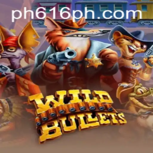 Explore the Thrilling World of WildBullets: Rules, Gameplay, and the Rise of 616PH